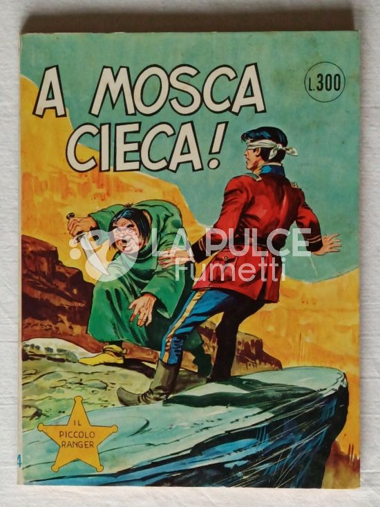 PICCOLO RANGER - COLLANA COW BOY #   134: A MOSCA CIECA!