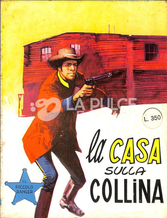 PICCOLO RANGER - COLLANA COW BOY #   108: LA CASA SULLA COLLINA