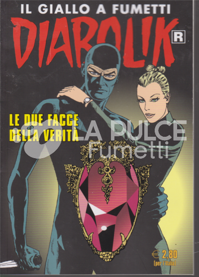 DIABOLIK RISTAMPA #   703: LE DUE FACCW DELLA VERITA'