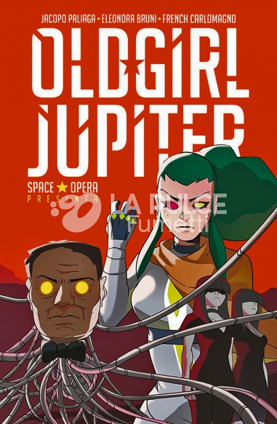 SPACE OPERA PRESENTA: OLD GIRL JUPITER