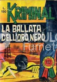 KRIMINAL #   132: LA BALLATA DELL'ORO NERO