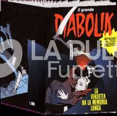 IL GRANDE DIABOLIK #     2: LA VENDETTA HA LA MEMORIA LUNGA