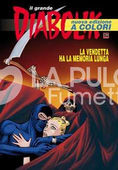 IL GRANDE DIABOLIK #    26: LA VENDETTA HA LA MEMORIA LUNGA - NUOVA EDIZIONE A COLORI