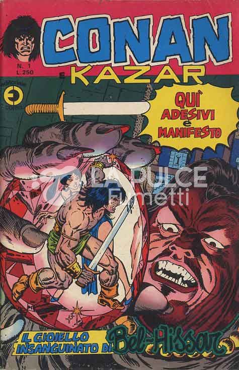 CONAN E KAZAR #     1: IL GIOIELLO INSANGUINATO DI BEL HISSAR - NO ADESIVI E MANIFESTO