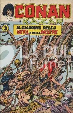 CONAN E KAZAR #    15: IL GIARDINO DELLA VITA E DELLA MORTE