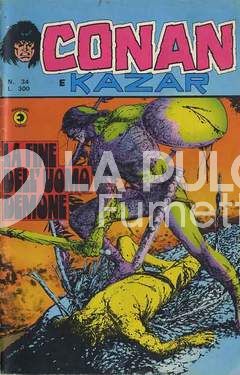 CONAN E KAZAR #    34: LA FINE DELL'UOMO DEMONE