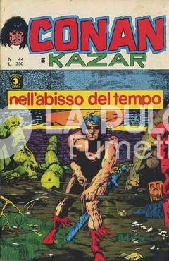 CONAN E KAZAR #    44: NELL'ABISSO DEL TEMPO