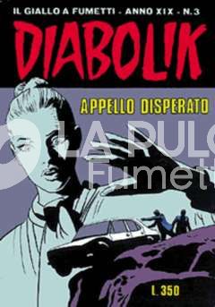 DIABOLIK ORIGINALE ANNO 19 #     3: APPELLO DISPERATO