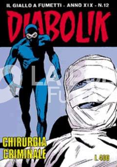 DIABOLIK ORIGINALE ANNO 19 #    12: CHIRURGIA CRIMINALE