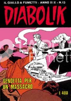 DIABOLIK ORIGINALE ANNO 19 #    13: VENDETTA PER UN MASSACRO