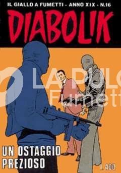 DIABOLIK ORIGINALE ANNO 19 #    16: UN OSTAGGIO PREZIOSO