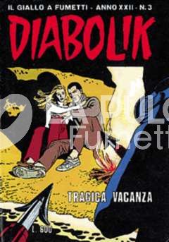 DIABOLIK ORIGINALE ANNO 22 #     3: TRAGICA VACANZA