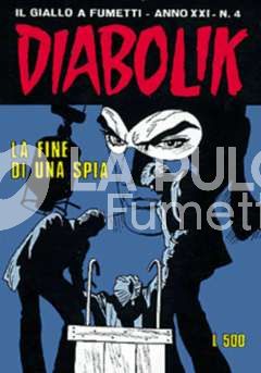 DIABOLIK ORIGINALE ANNO 21 #     4: LA FINE DI UNA SPIA