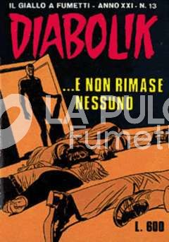 DIABOLIK ORIGINALE ANNO 21 #    13: ...E NON RIMASE NESSUNO