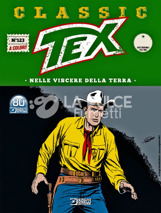 TEX CLASSIC #   123: NELLE VISCERE DELLA TERRA