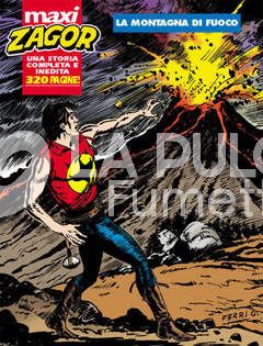 ZAGOR MAXI #     9: LA MONTAGNA DI FUOCO