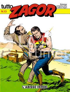 TUTTO ZAGOR #    13: L'ABISSO VERDE