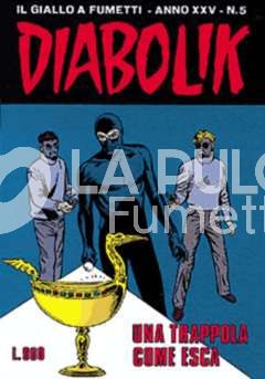 DIABOLIK ORIGINALE ANNO 25 #     5: UNA TRAPPOLA COME ESCA