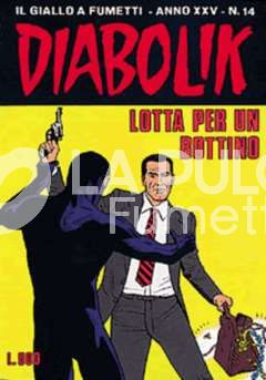 DIABOLIK ORIGINALE ANNO 25 #    14: LOTTA PER UN BOTTINO