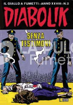 DIABOLIK ORIGINALE ANNO 28 #     2: SENZA TESTIMONI