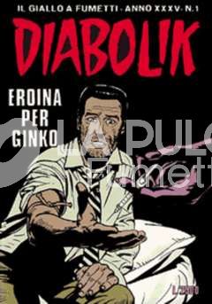 DIABOLIK ORIGINALE ANNO 35 #     1: EROINA PER GINKO