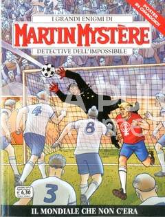 MARTIN MYSTERE #   363: IL MONDIALE CHE NON C'ERA + POSTER