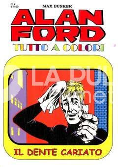 ALAN FORD TUTTO A COLORI #     2: IL DENTE CARIATO