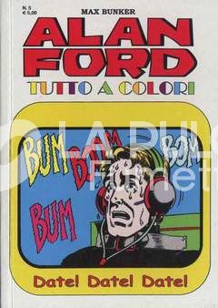 ALAN FORD TUTTO A COLORI #     5: DATE! DATE! DATE!