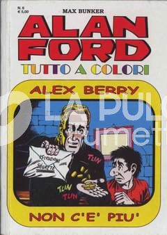 ALAN FORD TUTTO A COLORI #     6: ALEX BARRY NON C'È PIÙ