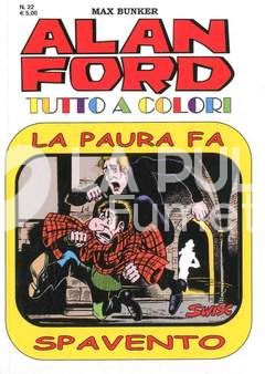 ALAN FORD TUTTO A COLORI #    22: LA PAURA FA SPAVENTO