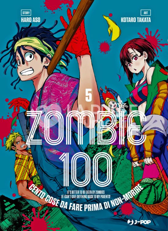 ZOMBIE 100 - CENTO COSE DA FARE PRIMA DI NON-MORIRE #     5