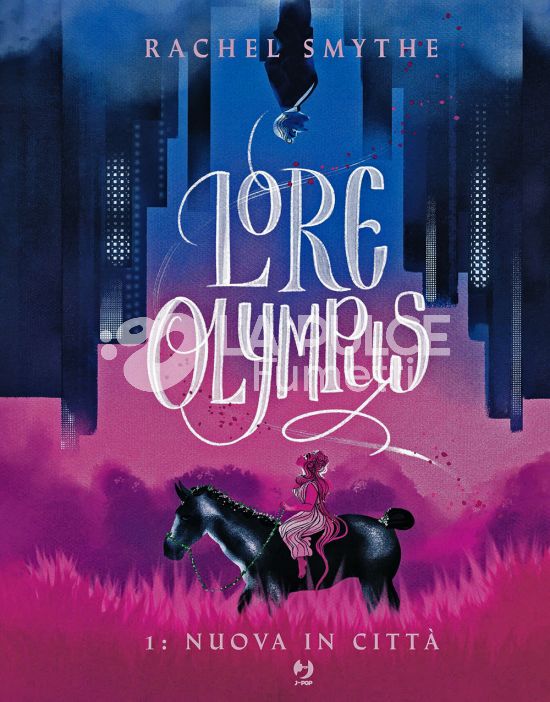 LORE OLYMPUS #     1: NUOVA IN CITTÀ