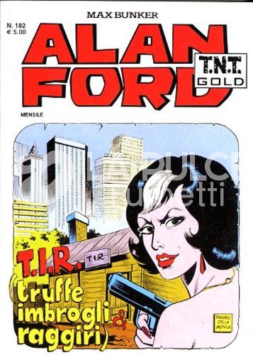 ALAN FORD TNT GOLD #   182: t.i.r. truffe imbrogli & raggiri