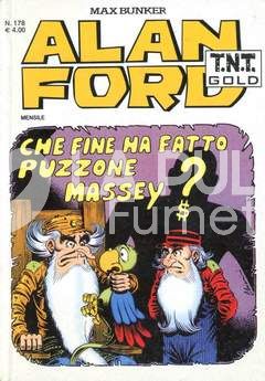 ALAN FORD TNT GOLD #   178: CHE FINE HA FATTO PUZZONE MASSEY?