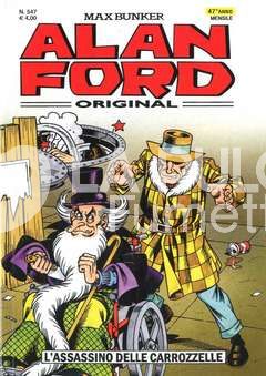 ALAN FORD ORIGINALE #   547: L'ASSASSINO DI CARROZZELLE