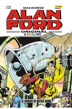 ALAN FORD ORIGINALE #   558: IL GOBBO DI NOTRE DAME - A COLORI