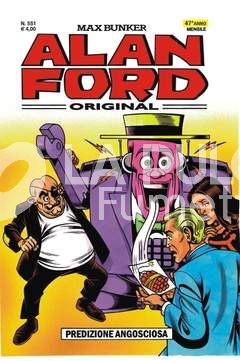 ALAN FORD ORIGINALE #   551: PREDIZIONE ANGOSCIOSA