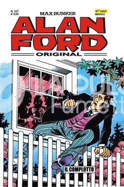 ALAN FORD ORIGINALE #   557: IL COMPLOTTO