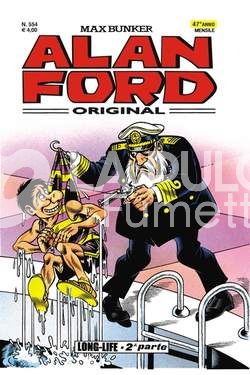 ALAN FORD ORIGINALE #   554: LONG-LIFE - 2A PARTE