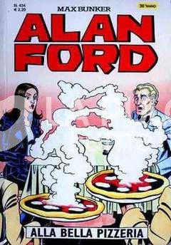 ALAN FORD ORIGINALE #   434: ALLA BELLA PIZZERIA