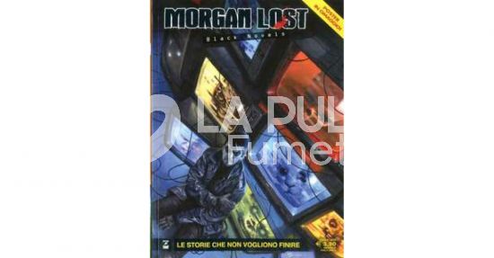 MORGAN LOST #    42 - BLACK NOVELS 6: LE STORIE CHE NON VOGLIONO FINIRE + POSTER