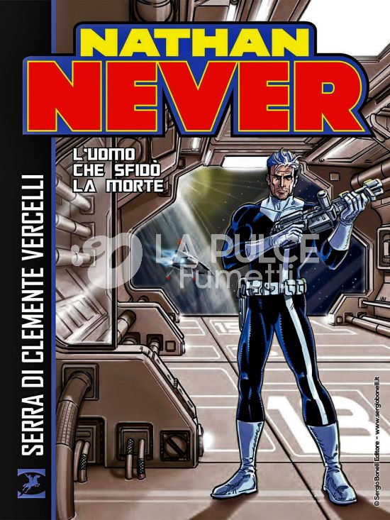 NATHAN NEVER: L'UOMO CHE SFIDÒ LA MORTE - BROSSURATO