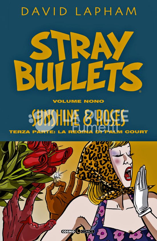 COSMO COMICS #   135 - STRAY BULLETS 9 - SUNSHINE & ROSES 3: LA REGINA DI PALM COURT