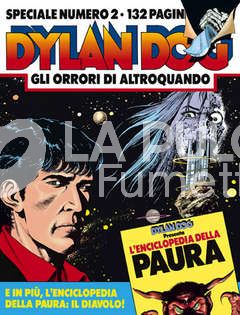 DYLAN DOG SPECIALE #     2: GLI ORRORI DI ALTROQUANDO  SENZA LIBRETTO