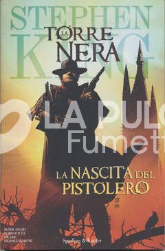 LA TORRE NERA #     1: LA NASCITA DEL PISTOLERO