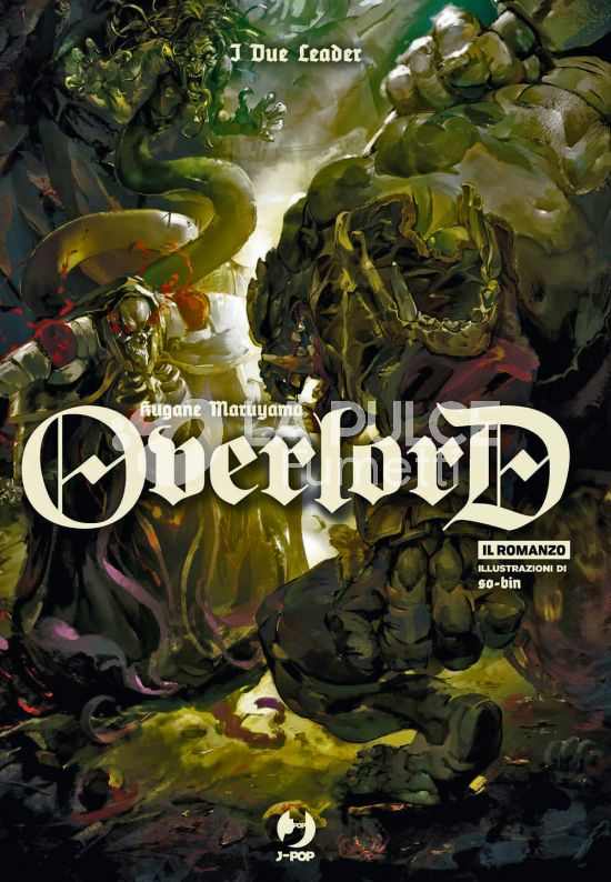 OVERLORD LIGHT NOVEL #     8: I DUE LEADER - ROMANZO