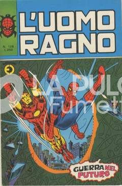 UOMO RAGNO #   128: GUERRA NEL FUTURO