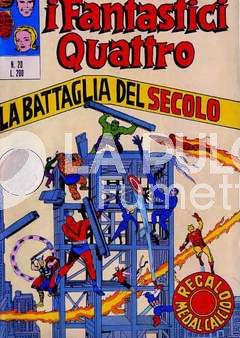 FANTASTICI QUATTRO #    20: LA BATTAGLIA DEL SECOLO - NO MEDALCALCIO