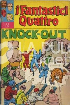 FANTASTICI QUATTRO #    11: KNOCK OUT!