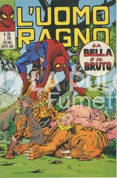 UOMO RAGNO #   105: LA BELLA E IL BRUTO